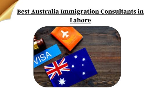 Best Australia Immigration Consultants in Lahore