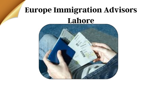 Europe Immigration Advisors in Lahore