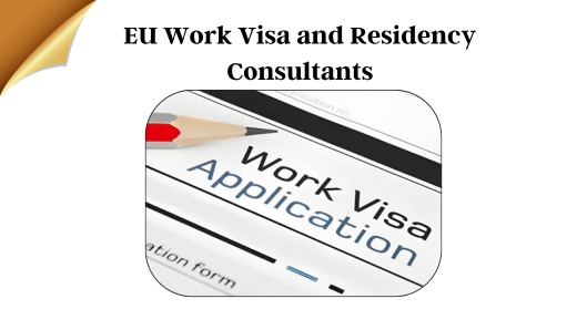 EU Work Visa and Residency Consultants